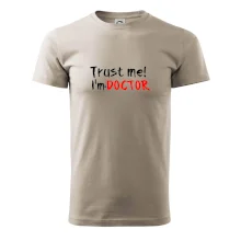 Trust me I´m  a Doctor / Věř mi jsem Doctor Trust me I´m  a Doctor / Věř mi jsem Doctor