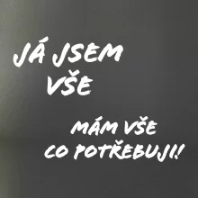 Nápis mám vše co potřebuji