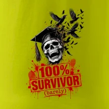 100% SURVIVOR (barely)