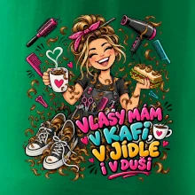 Vlasy mám v kafi v jídle i v duši