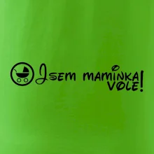 Jsem maminka vole!