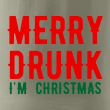 Merry Drunk I'm Christmas
