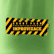 Žádný plán - improvizace