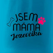 Jsem máma Jezevčíka Jsem máma Jezevčíka