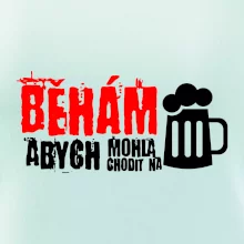 Běhám abych mohla chodit na pivo