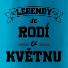 Legendy se rodí v květnu