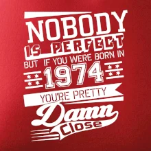 Nobody is perfect - 1974