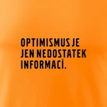Citát - Optimismus je jen nedostatek informací
