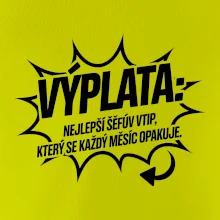 Výplata nejlepší šéfův vtip, který se každý měsíc opakuje