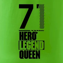 Hero, Legend, Queen 1971