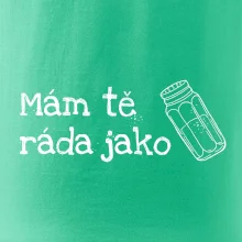Mám tě ráda jako sůl