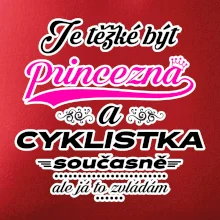 Je těžké být princezna - cyklistka
