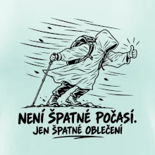 Není špatné počasí jen špatné oblečení