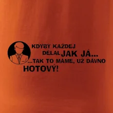 Manager - kdyby každej dělal jak já, tak to máme už dávno hotový