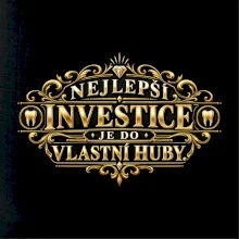 Nejlepší investice je do vlastní huby