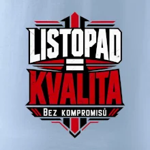 Listopad rovná se kvalita bez kompromisů