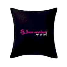 Jsem nadržená! No a co!