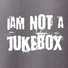 Iam not a jukebox - na prsou