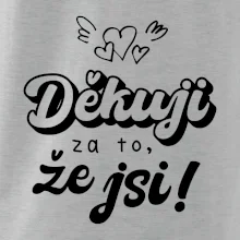 Psací děkuji za to, že jsi