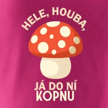 Hele, houba, já do ni kopnu