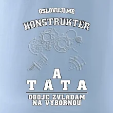 Oslovuji mě konstruktér a táta
