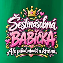 Šestinásobná babička Ale pořád mladá a krásná
