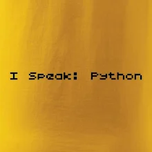 I Speak Python