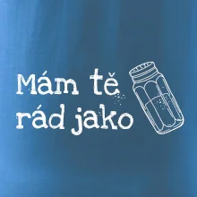 Mám tě rád jako sůl