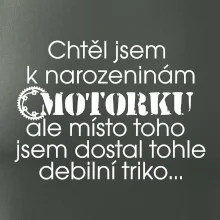 Chtěl jsem dostat motorku - narozeniny