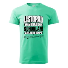Listopad charisma odhodlání a vlastní tempo