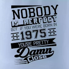 Nobody is perfect - 1975