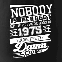 Nobody is perfect - 1975