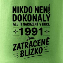 Nikdo není dokonalý ale ti narození v roce 1991 jsou zatraceně blízko