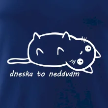 Dneska to nedávám Dneska to nedávám