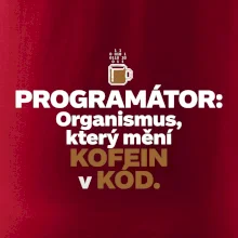 ROGRAMÁTOR Organismus, který mění kofein v kód