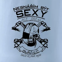 Nesnáším být sexy - svářeč