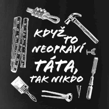 Když to neopraví táta, tak nikdo černobílé Když to neopraví táta, tak nikdo černobílé
