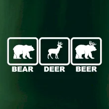 Bear - Deer - Beer Bear - Deer - Beer