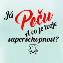 Já peču - tvoje superschopnost? šikmý nápis