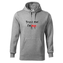 Trust me I´m  Mgr. / Věř mi jsem Magistr. Trust me I´m  Mgr. / Věř mi jsem Magistr.