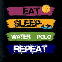 Eat sleep watter polo barevné