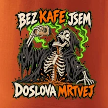 Kostlivec bez kafe je doslova mrtvej