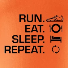 Run eat sleep repeat