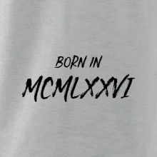 Born in - Římské číslo 1976