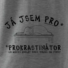 Ja jsem PRO - prokrastinace