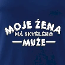 Moje žena má skvělého muže