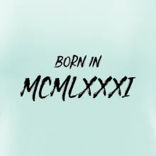 Born in - Římské číslo 1981