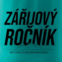Zářijový ročník. Můj život je jen pauza mezi kopci.