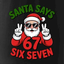 Santa says 67