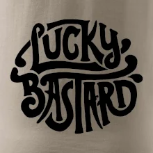 Lucky Bastard Lucky Bastard